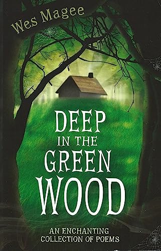 Stock image for Deep in the Green Wood for sale by ThriftBooks-Dallas