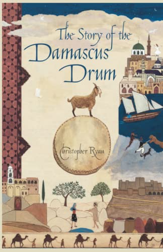 Beispielbild fr The Story of the Damascus Drum zum Verkauf von WorldofBooks