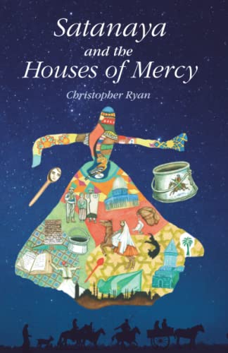 Beispielbild fr SATANAYA AND THE HOUSES OF MERCY: The Chronicle of a Circassian Girl: 1 (Satanaya' Story) zum Verkauf von WorldofBooks