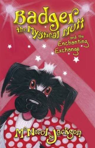 Beispielbild fr Badger the Mystical Mutt and the Enchanting Exchange zum Verkauf von Reuseabook