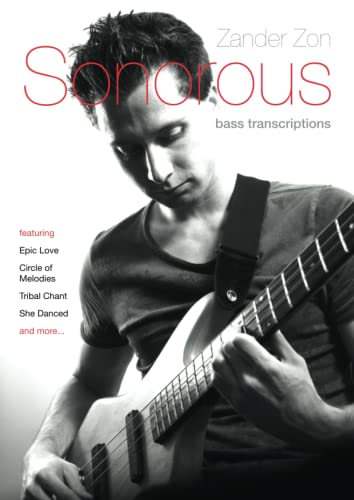 9780956964618: Zander Zon – Sonorous Bass Transcriptions (Bass Guitar TAB Books by Stuart Clayton)