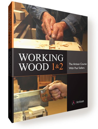 9780956967305: Working Wood 1 & 2: the Artisan Course with Paul Sellers