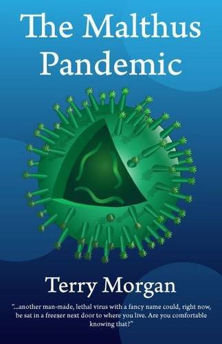 9780956967565: The Malthus Pandemic