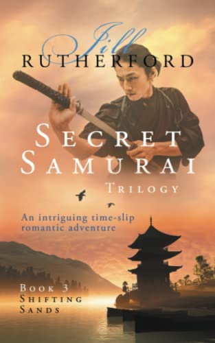 Imagen de archivo de Secret Samurai Trilogy: Book Three, Shifting Sands: Volume 3 a la venta por WorldofBooks