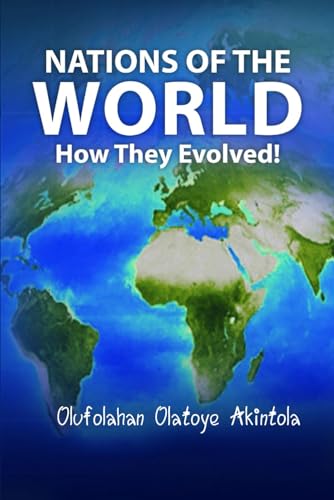 Beispielbild fr Nations of the World.How They Evolved! zum Verkauf von Revaluation Books