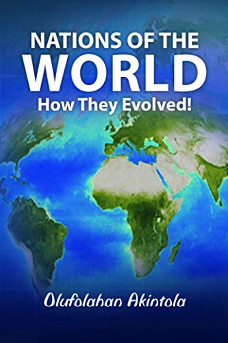 9780956970220: Nations of the World...How They Evolved!: Volume 1