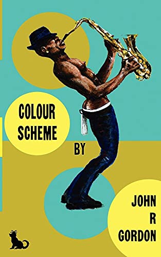 Colour Scheme (9780956971937) by Gordon, John R