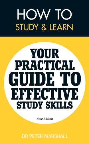 Imagen de archivo de How to Study and Learn Your Practical Guide to Effective Study Skills a la venta por PBShop.store US