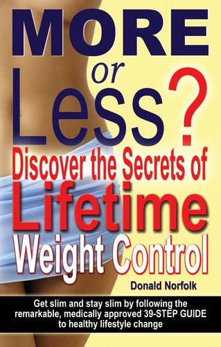 Stock image for More or Less?: Discover the Secrets of Lifetime Weight Control for sale by WorldofBooks
