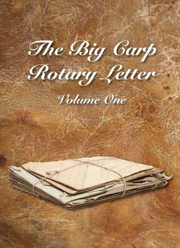 Beispielbild fr The Big Carp Rotary Letter: Volume 1 zum Verkauf von Books Unplugged