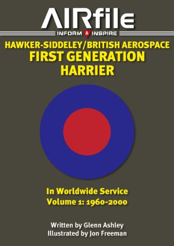 Beispielbild fr Hawker-Siddeley/British Aerospace: First Generation Harrier in World Wide Service: Volume 1: 1960 - 2000 zum Verkauf von ThriftBooks-Atlanta