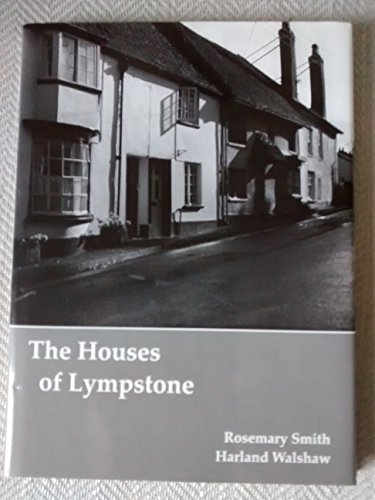 9780956983701: The Houses of Lympstone: A History of the Village Through Its Houses