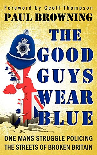 Stock image for The Good Guys Wear Blue for sale by GF Books, Inc.