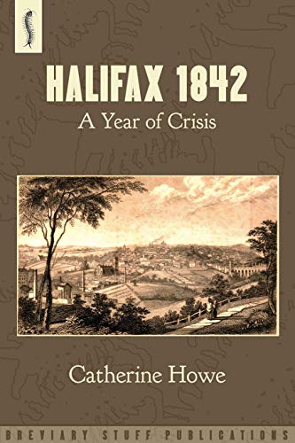 Stock image for Halifax 1842 A Year of Crisis for sale by PBShop.store US