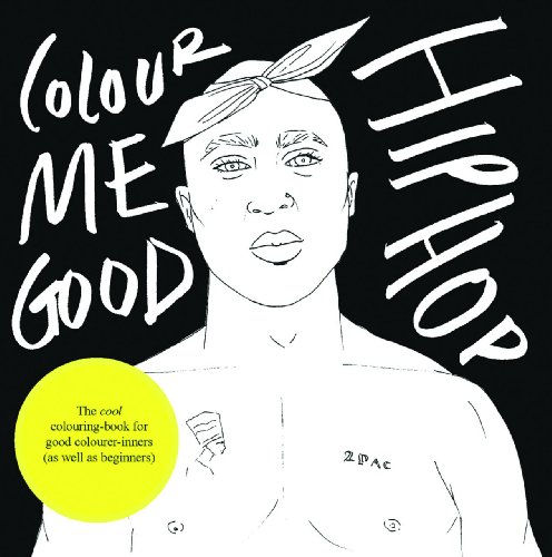 Stock image for Colour Me Good Hip Hop for sale by Budget Books