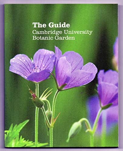 Stock image for The Guide to Cambridge University Botanic Garden for sale by Ammareal