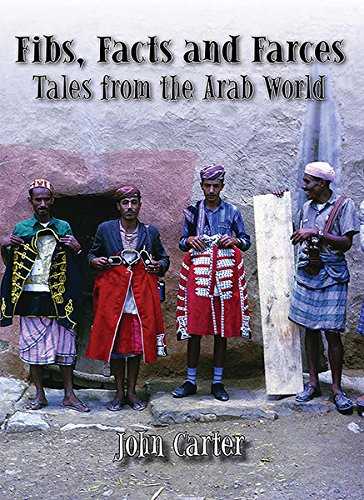 Beispielbild fr Fibs, Facts and Farces: Tales from the Arab World zum Verkauf von WorldofBooks