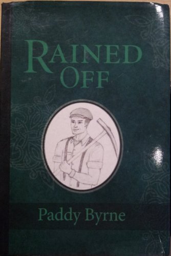 Rained Off (9780957023901) by Byrne, Patrick