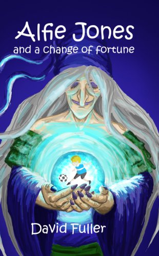 Stock image for Alfie Jones and a Change of Fortune (7-12 yrs) (Alfie Jones Series) (The Alfie Jones Series) for sale by AwesomeBooks