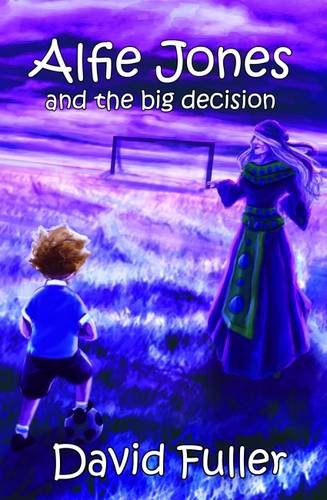 Beispielbild fr Alfie Jones and the Big Decision: 5 (The Alfie Jones Series) zum Verkauf von WorldofBooks