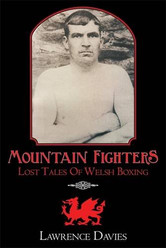 9780957034204: Mountain Fighters: Lost Tales of Welsh Boxing