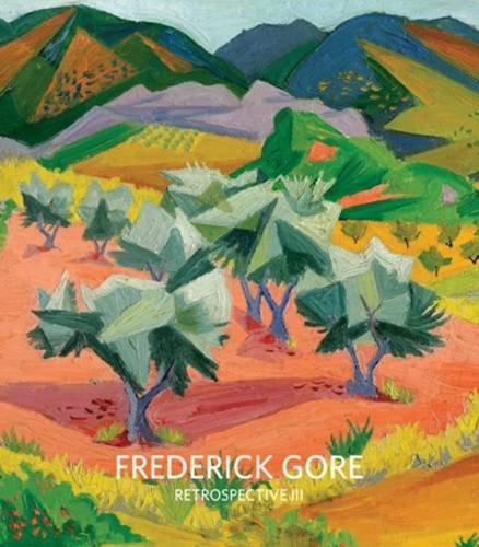 Retrospective III: Frederick Gore CBE RA (9780957038806) by [???]