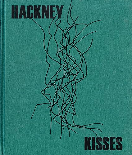 Beispielbild fr HACKNEY KISSES. (SIGNED) zum Verkauf von Burwood Books