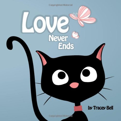 Beispielbild fr Love Never Ends zum Verkauf von WorldofBooks