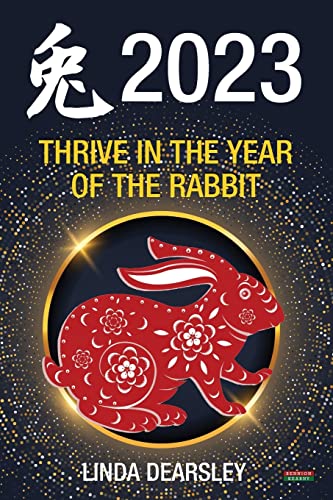 Beispielbild fr Thrive in the Year of the Rabbit [Chinese Horoscope 2023] (Divination) zum Verkauf von Upward Bound Books