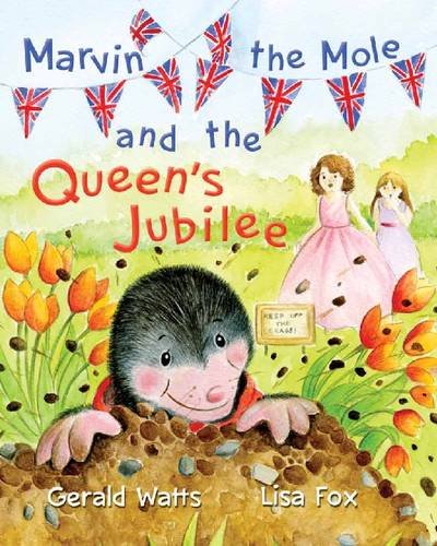 Beispielbild fr Marvin the Mole and the Queen's Jubilee zum Verkauf von AwesomeBooks