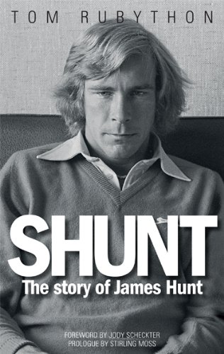 Shunt: The Life of James Hunt - Tom Rubython