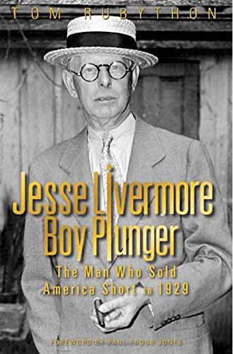 9780957060579: Boy Plunger Jesse Livermore: The Man Who Sold America Short in 1929