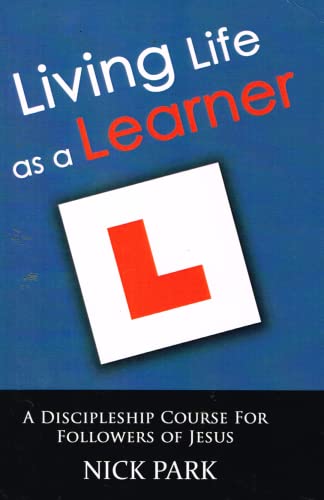 Beispielbild fr Living Life as a Learner: A Discipleship Course for Followers of Jesus zum Verkauf von WorldofBooks