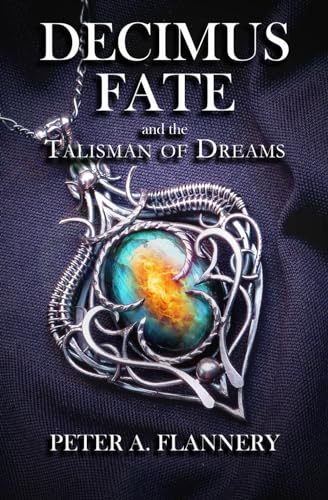 Stock image for Decimus Fate and the Talisman of Dreams for sale by WorldofBooks