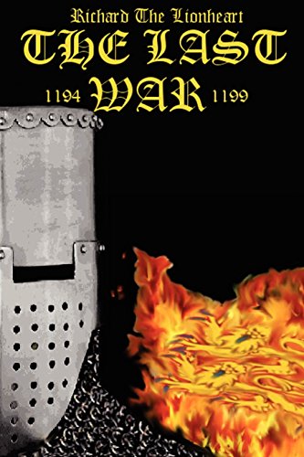 Stock image for Richard the Lionheart "The Last War" for sale by Bookmans