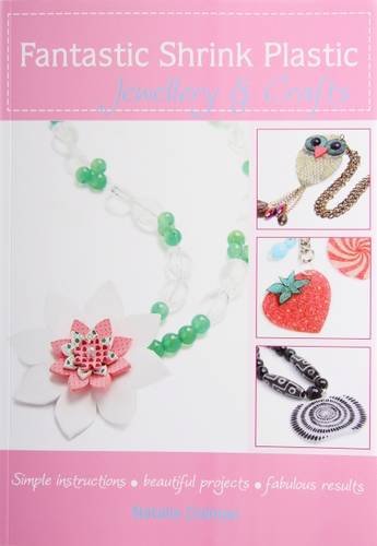 9780957096820: Fantastic Shrink Plastic Jewellery and Crafts: Jewellery & Crafts