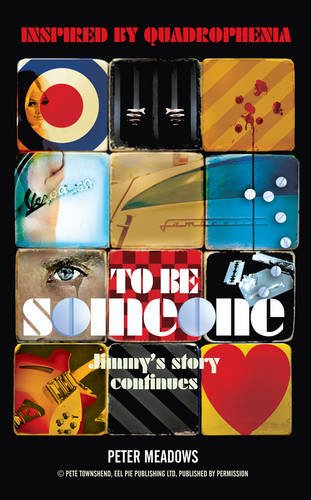 Imagen de archivo de To be Someone: Jimmy's Story Continues - Inspired by Quadrophenia a la venta por Decluttr