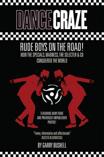 Beispielbild fr Dance Craze: Rude Boys on the Road zum Verkauf von WorldofBooks