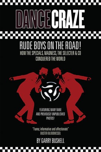 9780957098619: Dance Craze: Rude Boys on the Road