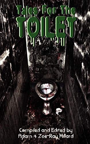 Tales for the Toilet (9780957103344) by Millard, Adam; Boudreau, Chantal; McQuiggan, Stephen