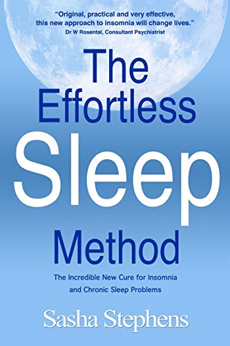 9780957104808: The Effortless Sleep Method: The Incredible New Cure for Insomnia and Chronic Sleep Problems