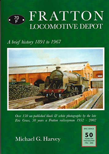 Beispielbild fr Fratton Locomotive Depot: A Brief History 1891 to 1967 zum Verkauf von WorldofBooks