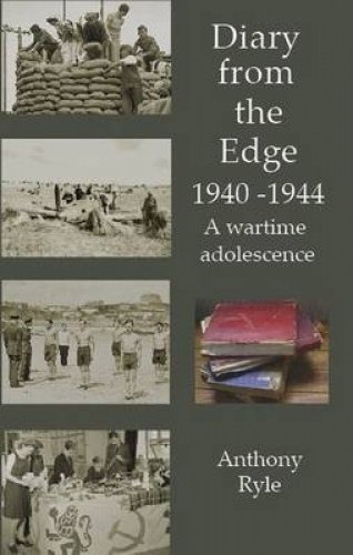 9780957108011: Diary from the Edge 1940-1944: A Wartime Adolescence