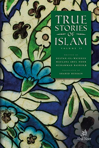 Beispielbild fr True Stories of Islam Volume II zum Verkauf von GF Books, Inc.