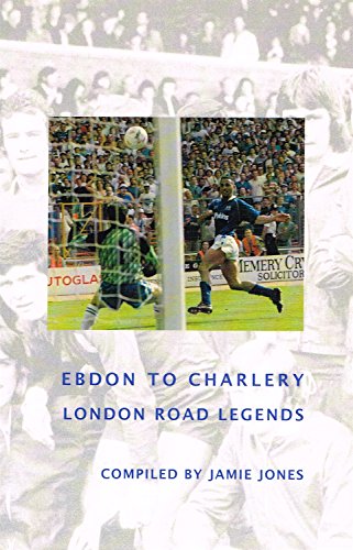 Beispielbild fr Ebdon to Charlery: London Road Legends zum Verkauf von WorldofBooks