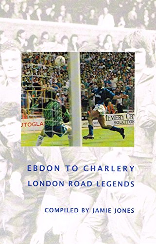 Stock image for Ebdon to Charlery: London Road Legends for sale by WorldofBooks