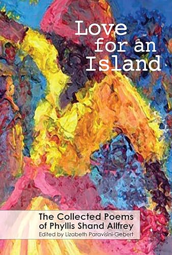 Stock image for Love for an Island: The Collected Poems of Phyllis Shand Allfrey for sale by Irish Booksellers
