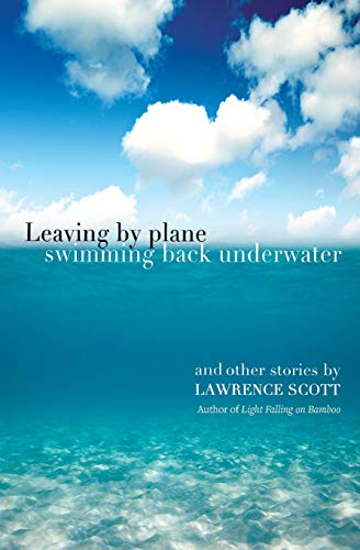 Stock image for Leaving By Plane Swimming Back Underwater: And Other Stories for sale by WorldofBooks