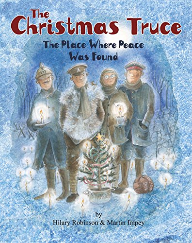 9780957124578: The Christmas Truce: The Place Where Peace Was Found