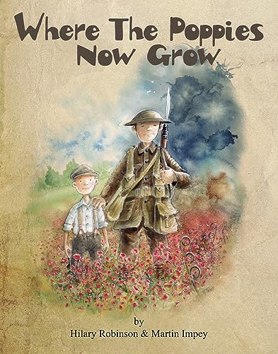 9780957124585: Where the Poppies Now Grow (Poppy)